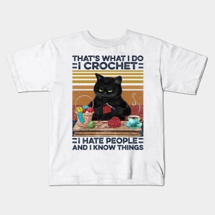 I Crochet I Hate People Kids T-Shirt